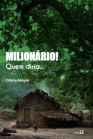 Milionário? Quem diria...