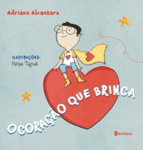 O CORAÇÃO QUE BRINCA