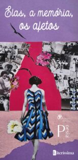 ELAS, A MEMÓRIA, OS AFETOS