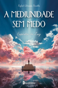 A MEDIUNIDADE SEM MEDO