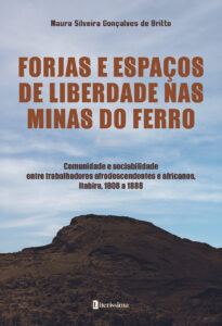 FORJAS E ESPAÇOS DE LIBERDADE NAS MINAS DO FERRO