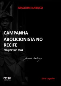 Campanha abolicionista no Recife - Eleições de 1884