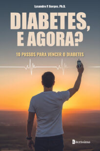DIABETES, E AGORA?