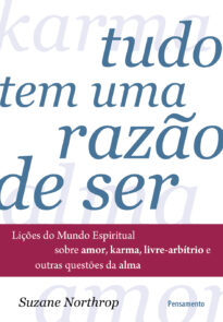 Tudo tem uma razão de ser