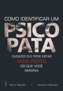 Como identificar um psicopata