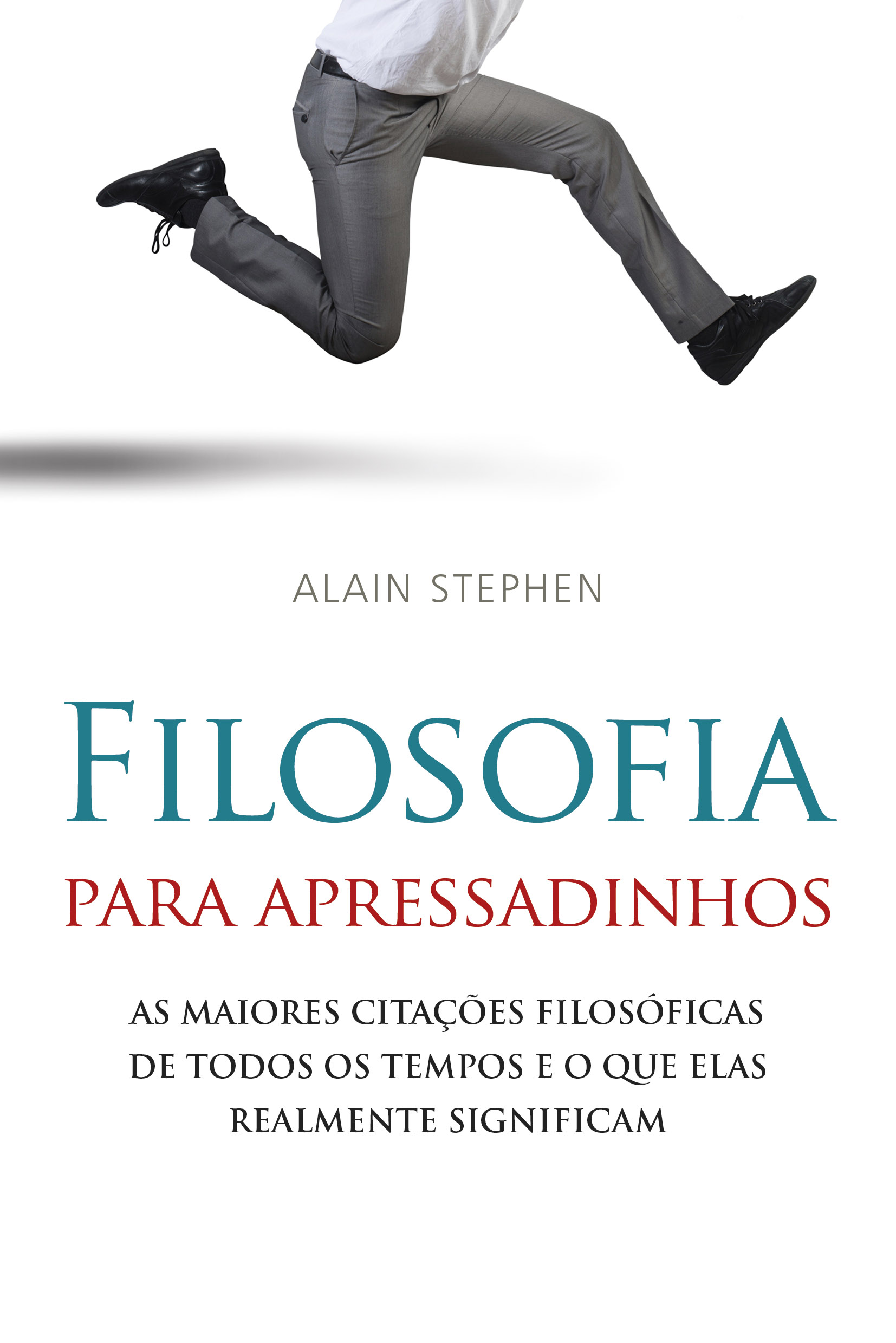 Filosofia para apressadinhos