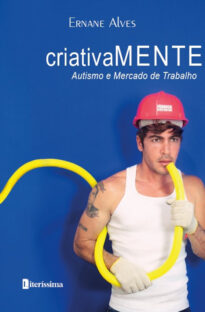 CRIATIVAMENTE - AUTISMO E MERCADO DE TRABALHO