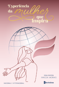 EXPERIÊNCIA DA MULHER QUE INSPIRA